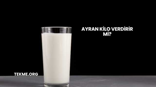 Ayran Kilo Verdirir mi?