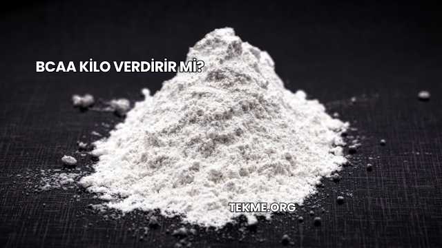 BCAA Kilo Verdirir mi?