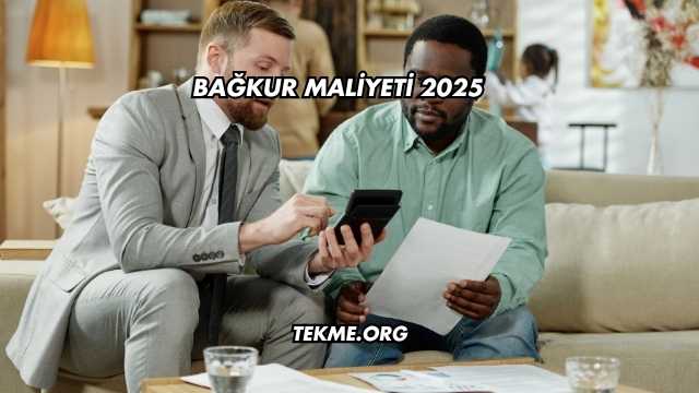 Bağkur Maliyeti 2025