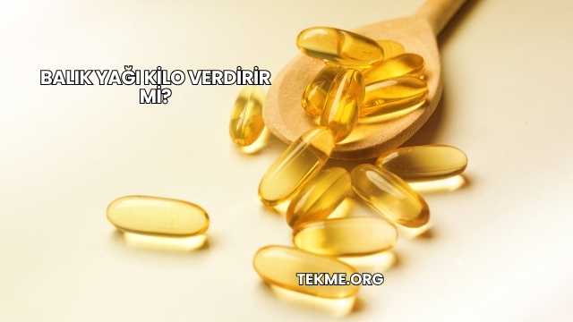 Balık Yağı Kilo Verdirir mi?