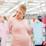 Bebek Giyim Mağazası Açma Maliyeti 2025
