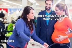 Bebek Mağazası Açma Maliyeti 2025