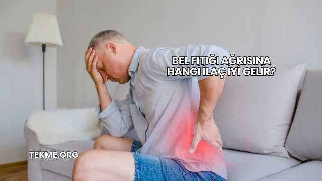 Bel Fıtığı Ağrısına Hangi İlaç İyi Gelir?