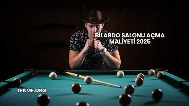 Bilardo Salonu Açma Maliyeti 2025