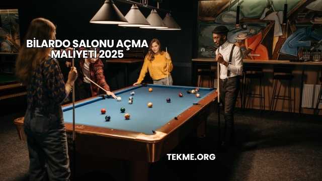 Bilardo Salonu Açma Maliyeti 2025