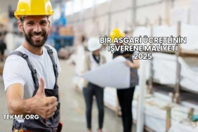 Bir Asgari Ücretlinin İşverene Maliyeti 2025