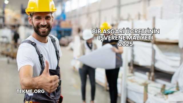 Bir Asgari Ücretlinin İşverene Maliyeti 2025