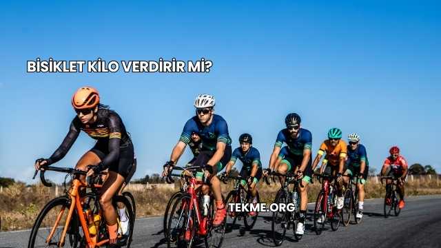Bisiklet Kilo Verdirir mi?