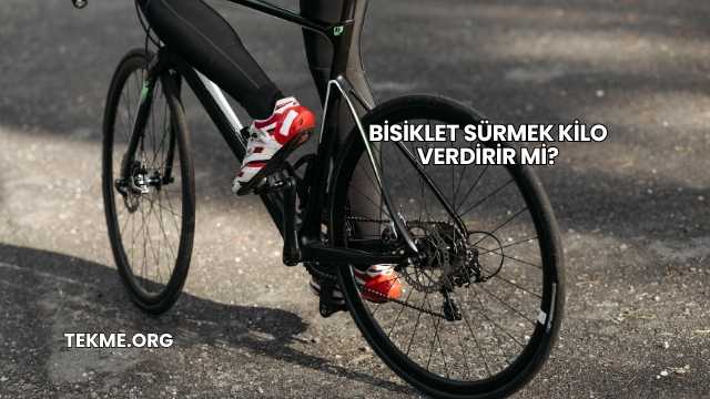 Bisiklet Sürmek Kilo Verdirir mi?