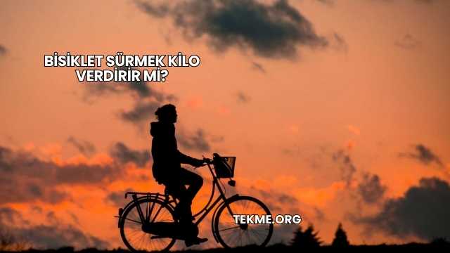 Bisiklet Sürmek Kilo Verdirir mi?