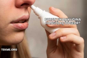 Burun Tıkanıklığına Hangi İlaç İyi Gelir?