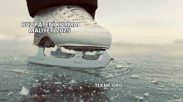 Buz Pateni Kurma Maliyeti 2025