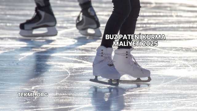 Buz Pateni Kurma Maliyeti 2025