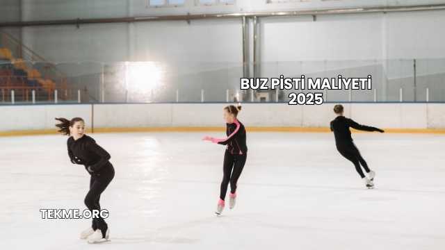 Buz Pisti Maliyeti 2025