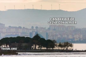 Çanakkale'de Gezilecek Yerler