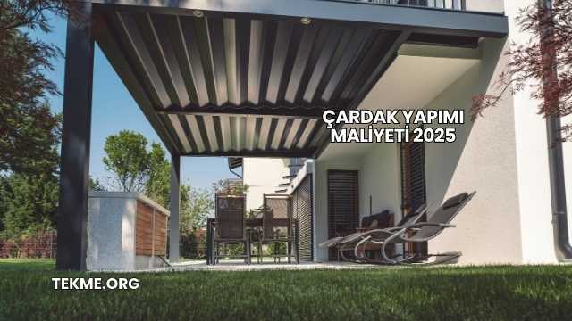 Çardak Yapımı Maliyeti 2025