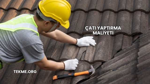 Çatı Yaptırma Maliyeti