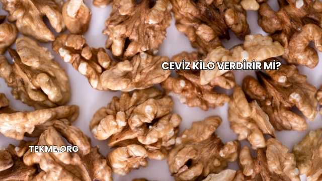 Ceviz Kilo Verdirir mi?