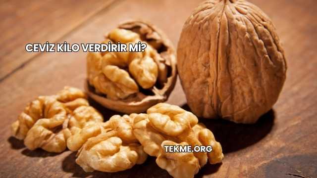 Ceviz Kilo Verdirir mi?