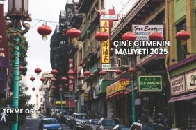 Çin'e Gitmenin Maliyeti 2025