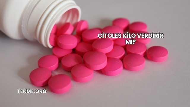 Citoles Kilo Verdirir mi?