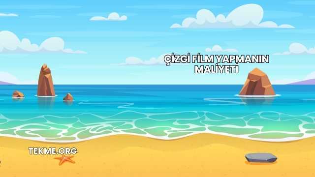 Çizgi Film Yapmanın Maliyeti