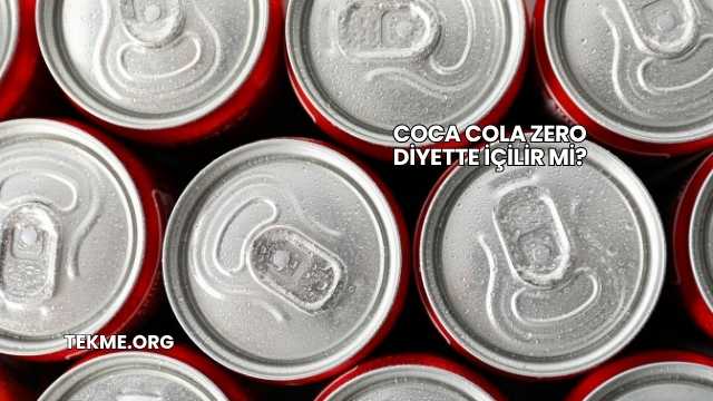 Coca Cola Zero Diyette İçilir mi?