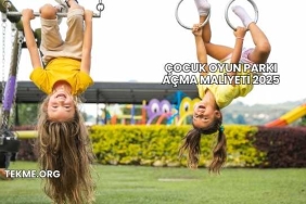Çocuk Oyun Parkı Açma Maliyeti 2025