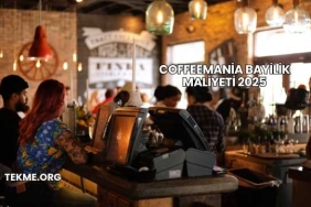 Coffeemania Bayilik Maliyeti 2025
