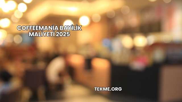 Coffeemania Bayilik Maliyeti 2025