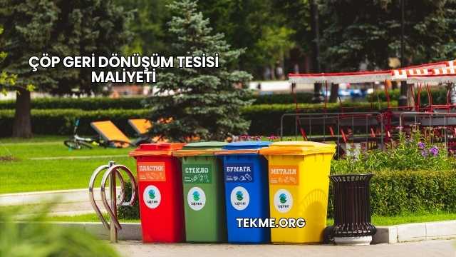 Çöp Geri Dönüşüm Tesisi Maliyeti