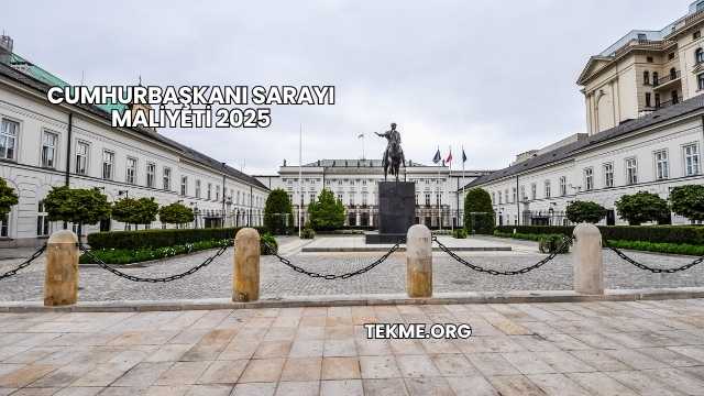 Cumhurbaşkanı Sarayı Maliyeti 2025