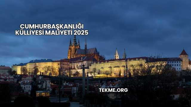 Cumhurbaşkanlığı Külliyesi Maliyeti 2025