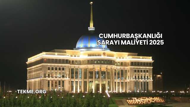 Cumhurbaşkanlığı Sarayı Maliyeti 2025