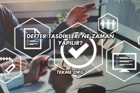 Defter Tasdikleri Ne Zaman Yapılır?