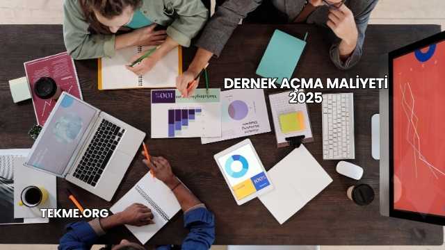 Dernek Açma Maliyeti 2025