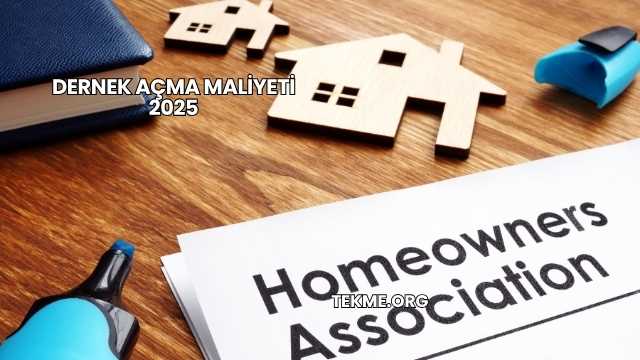 Dernek Açma Maliyeti 2025