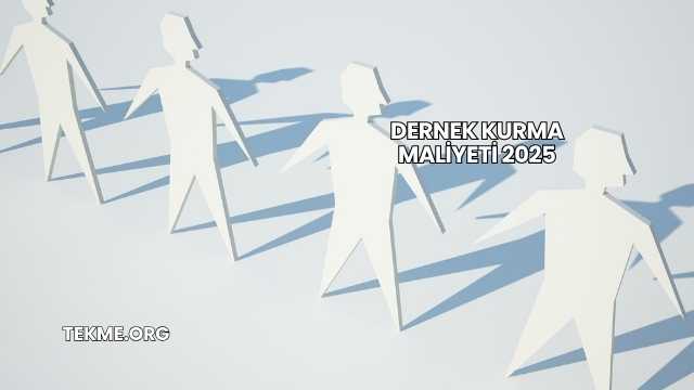 Dernek Kurma Maliyeti 2025