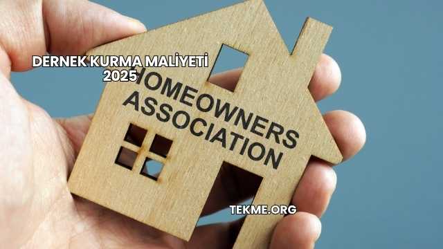 Dernek Kurma Maliyeti 2025