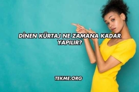 Dinen Kürtaj Ne Zamana Kadar Yapılır?