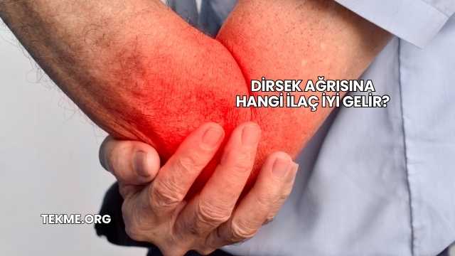 Dirsek Ağrısına Hangi İlaç İyi Gelir?