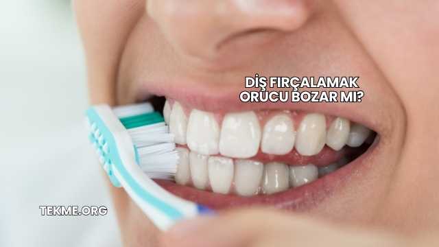 Diş Fırçalamak Orucu Bozar mı?
