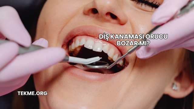 Diş Kanaması Orucu Bozar mı?