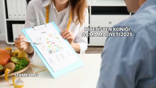 Diyetisyen Kliniği Açma Maliyeti 2025