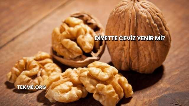 Diyette Ceviz Yenir mi?