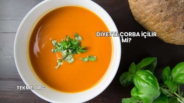 Diyette Çorba İçilir mi?