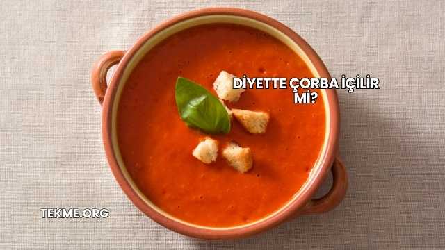 Diyette Çorba İçilir mi?