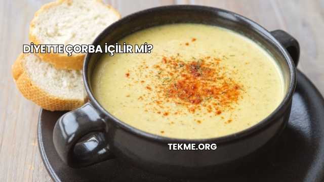 Diyette Çorba İçilir mi?