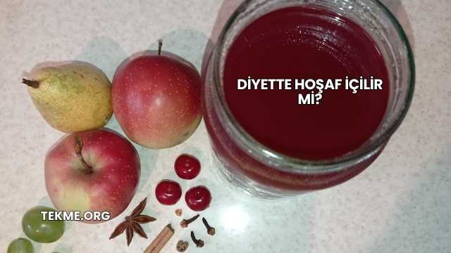 Diyette Hoşaf İçilir mi?