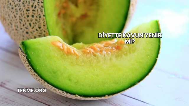 Diyette Kavun Yenir mi?